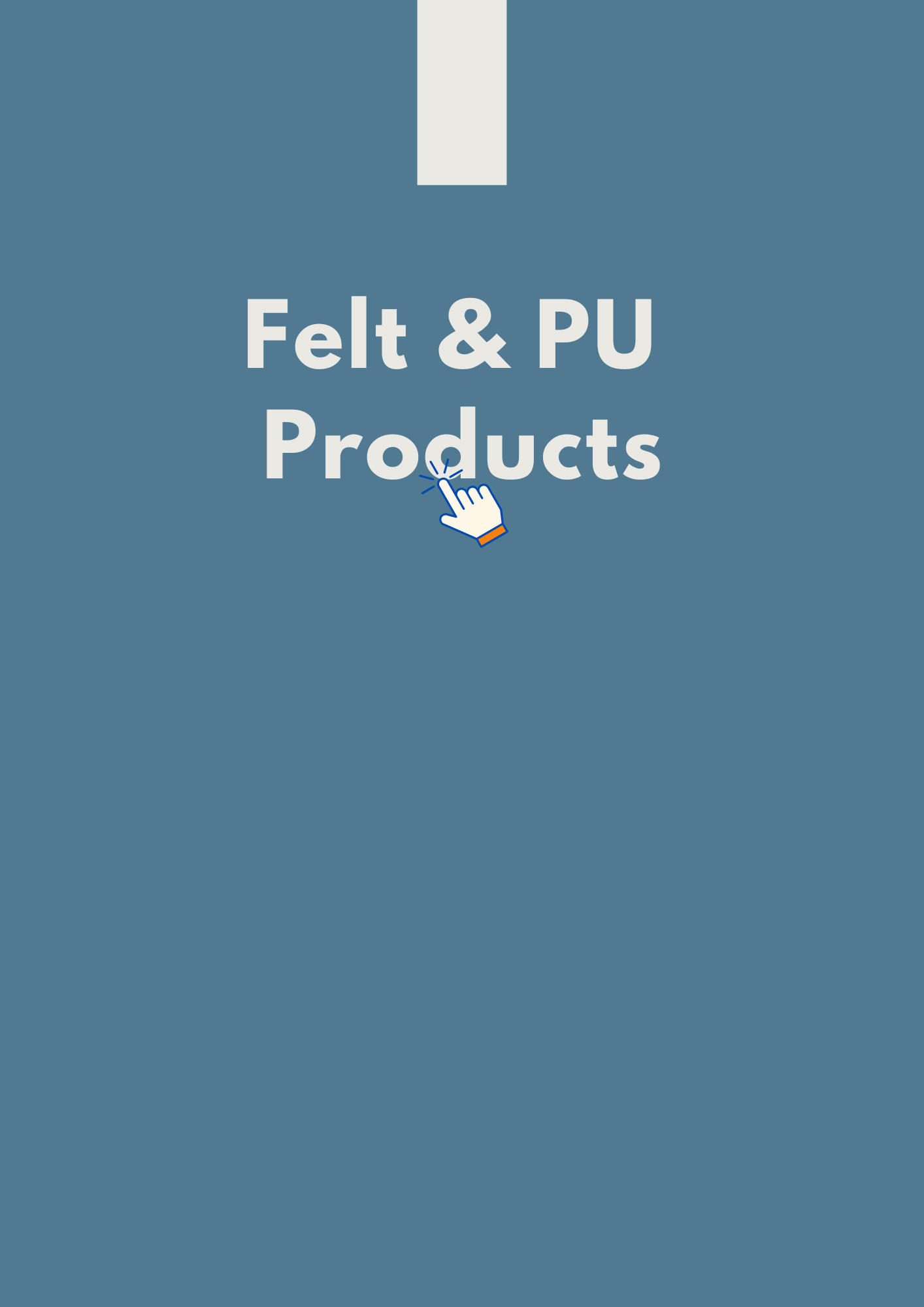 Download our Felt & PU catalog